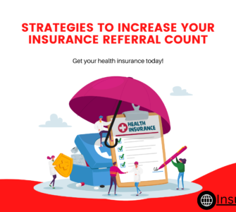 Strategies to Increase Your Insurance Referral Count