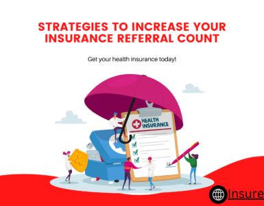 Strategies to Increase Your Insurance Referral Count