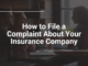 How to Effectively File Complaint Against Insurance Company