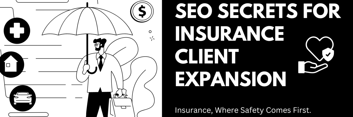 SEO Secrets for Insurance Client Expansion